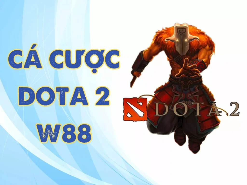 Hướng dẫn cách cá cược dota 2 tại w88